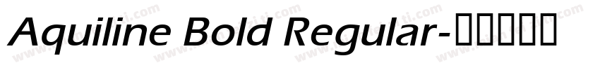 Aquiline Bold Regular字体转换